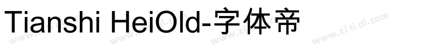 Tianshi HeiOld字体转换